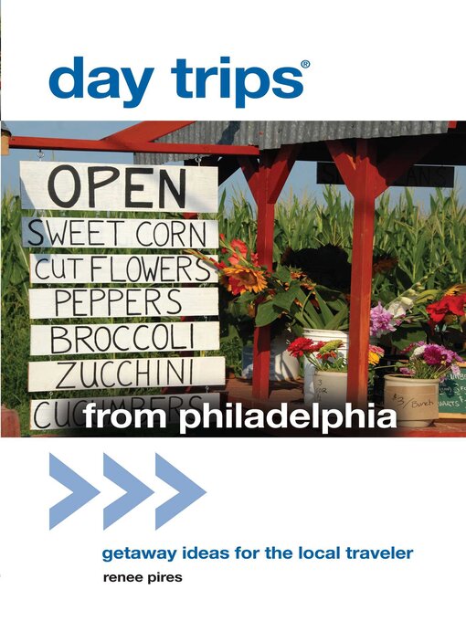 Title details for Day Trips® from Philadelphia by Renee Pires - Available